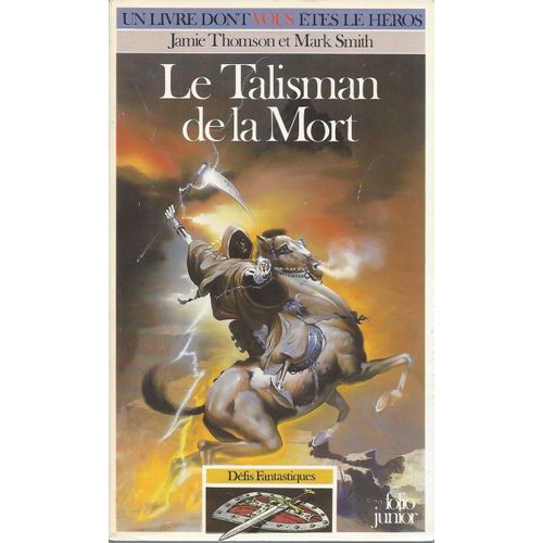 Défis Fantastiques 11 - Le Talisman De La Mort - Jamie Thomson Mark Smith - Folio Gallimard 1992