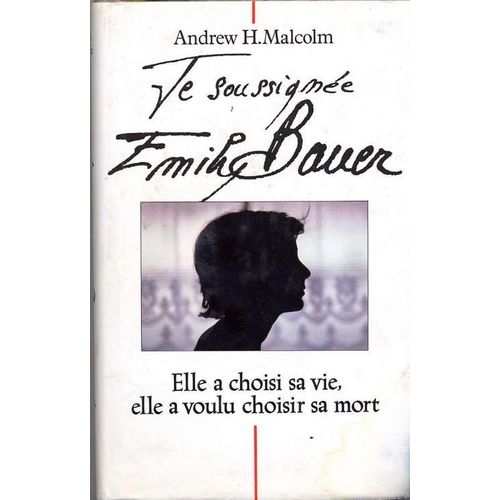 "Je, Soussignée, Emily Bauer..."