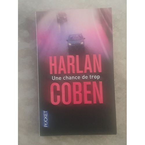 Harlan Coben, Une Chance De Trop