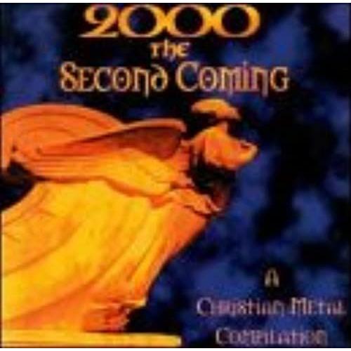 2000 The Second Coming: A Christian Metal Compilation