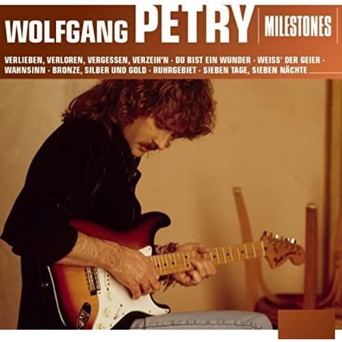 Milestones - Wolfgang Petry