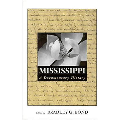 Mississippi: A Documentary History