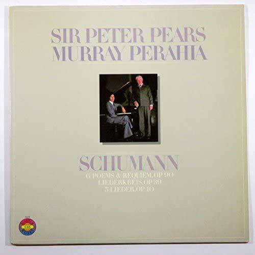 Schumann: 6 Poems & Requiem, Op. 90; Liederkreis, Op. 39; 5 Lieder, Op. 40 / Sir Peter Pears, Murray Perahia