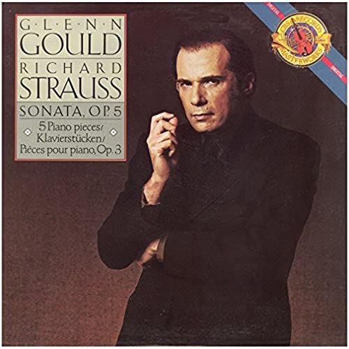 Glenn Gould Plays Strauss - Richard Strauss Sonata , Op. 5 - 5 Piano Pieces / Klavierstucken / Pieces Pour Piano , Op. 3 - Vintage Vinyl Record