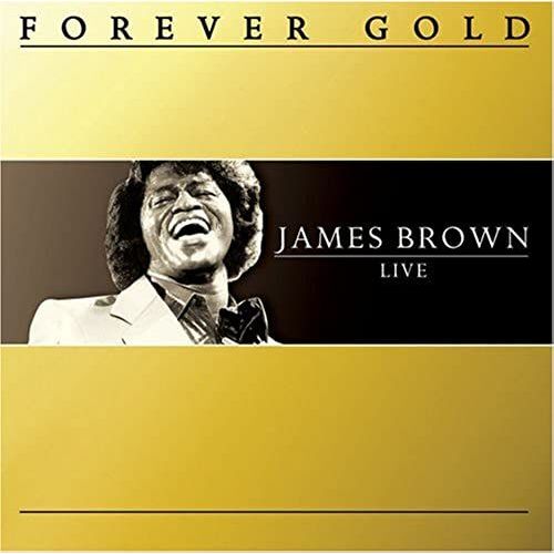 Forever Gold: James Brown