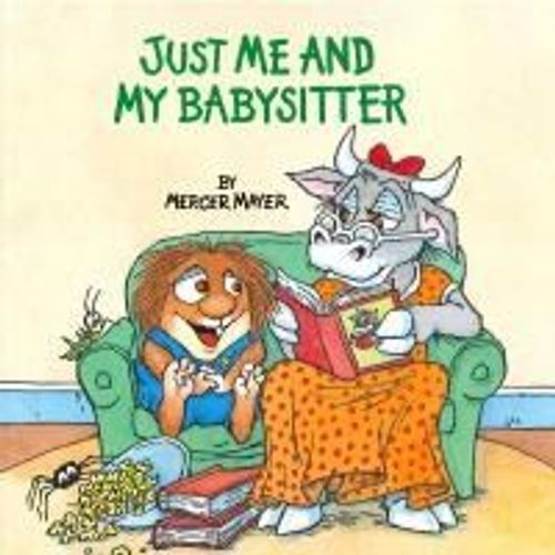 Just Me And My Babysitter (Little Critter)
