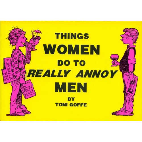 Things Women Do To Really Annoy Men