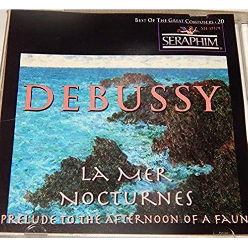 Best Of The Great Composers 20 Debussy La Mer Nocturnes Prelude To The Afternoon Of A Faun