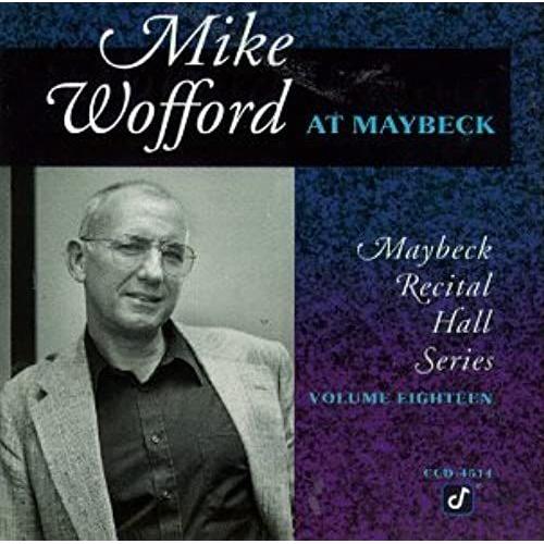 Mike Wofford At Maybeck