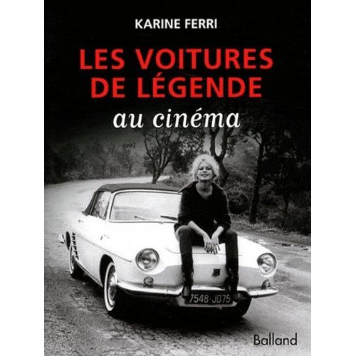 Les Voitures De Légende Au Cinéma