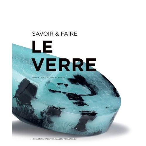 Savoir & Faire - Le Verre