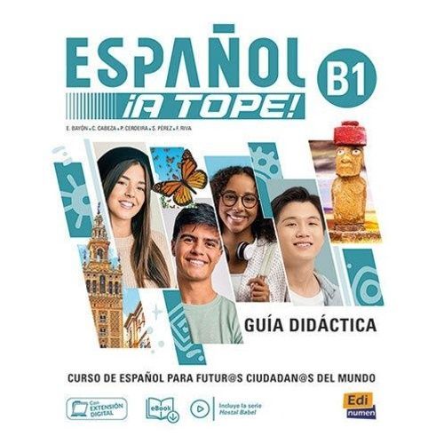 Español ¡A Tope! B1 - Guia Didactica