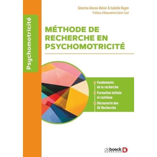 Méthode De Recherche En Psychomotricité - Fondements De La Recherche, Formation Initiale Et Continue, Découverte Des Ue Recherche