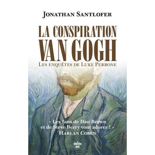 La Conspiration Van Gogh - Les Enquêtes De Luke Perrone