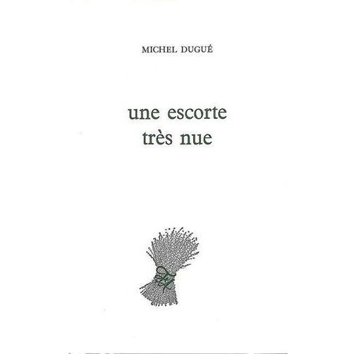 Une Escorte Très Nue
