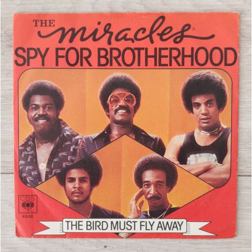The Miracles " Spy For Brotherhood / The Bird Must Fly Away " Vinyl 45 Trs. Netherlands 1977. Soul.
