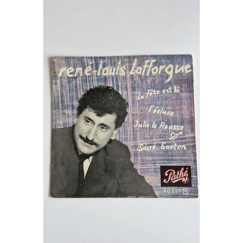René-Louis Lafforgue 45t La Fête Est Là