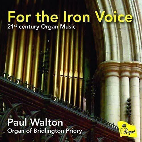 For The Iron Voice: 21st Century Organ Music