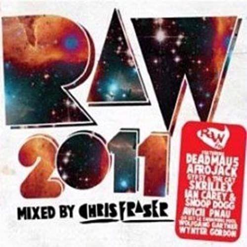 Raw 2011-Mixed By Chris Fraser