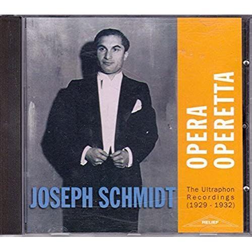 Joseph Schmidt Opera Operetta The Ultraphon Recordings (1929-1932)