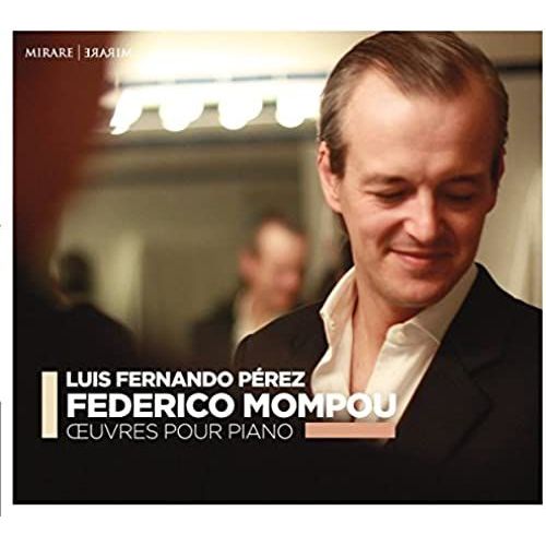Federico Mompou: Oeuvres Pour Piano