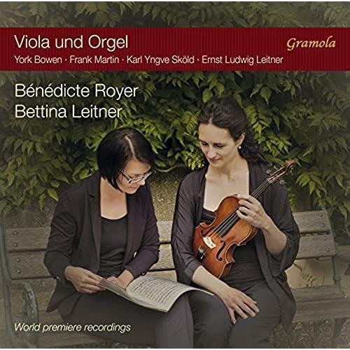 Viola Und Orgel [Bénédicte Royer; Bettina Leitner; Katharina Teufel-Lieli] [Gramola: 99168]