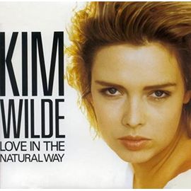 Kim Wilde / Love In The Natural Way