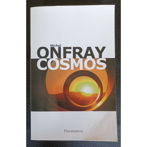 Michel Onfray - Cosmos - Une Ontologie Matérialiste - 2015 Flammarion 9782081290365