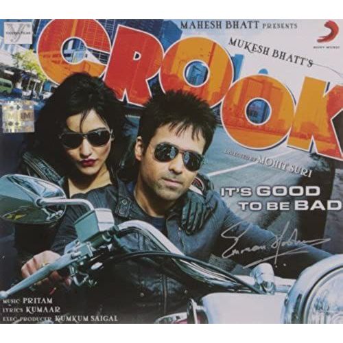 Crook Bollywood Cd - It's Good To Be Bad