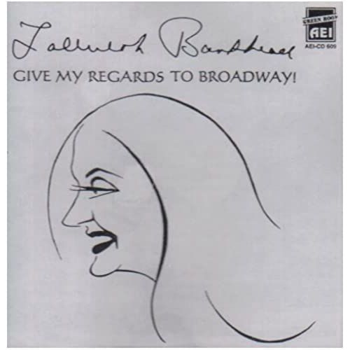 Give My Regards To Broadway