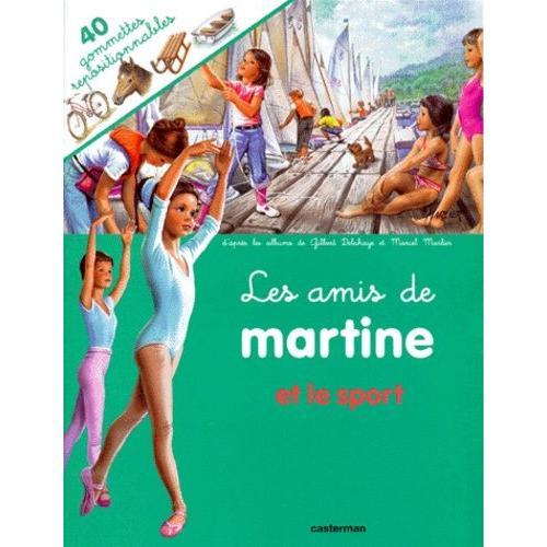 Les Amis De Martine Et Le Sport - Avec 40 Gommettes
