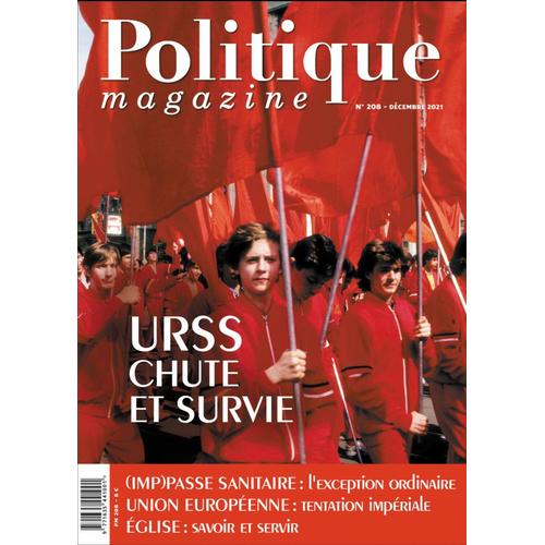 Politique Magazine N°208 -Urss Chute Et Survie