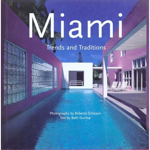 Miami - Trends And Traditions