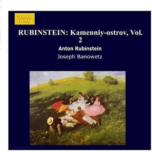 Rubinstein: Kamenniy-Ostrov, Vol. 2
