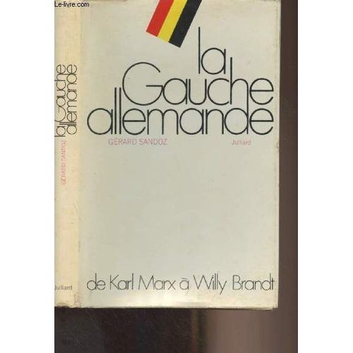 La Gauche Allemande, De Karl Marx À Willy Brandt