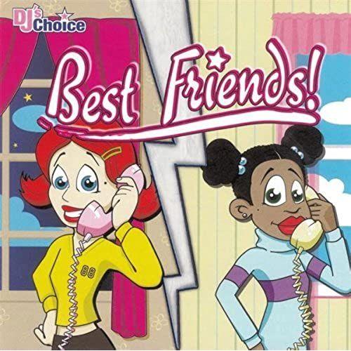 Dj's Choice Best Friends