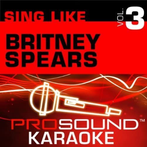 Sing Like Britney Spears V. 3