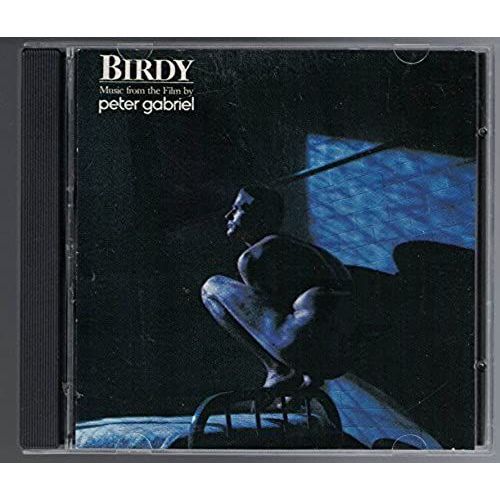Birdy : Music By Peter Gabriel From The Film Birdy