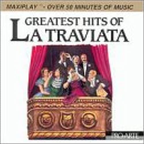 Greatest Hits Of La Traviata