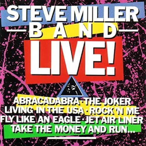 Steve Miller Band Live!