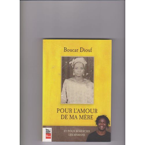 Pour L'amour De Ma Mere - Et Pour Mieux Remercier Les Mamans