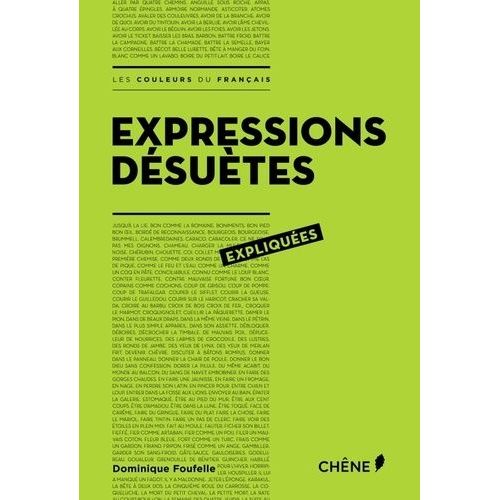 Expressions Désuètes Expliquées