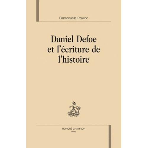 Daniel Defoe Et L'écriture De L'histoire