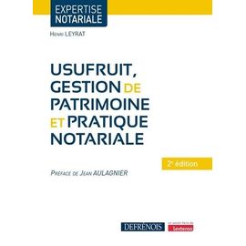 Usufruit, Gestion De Patrimoine Et Pratique Notariale