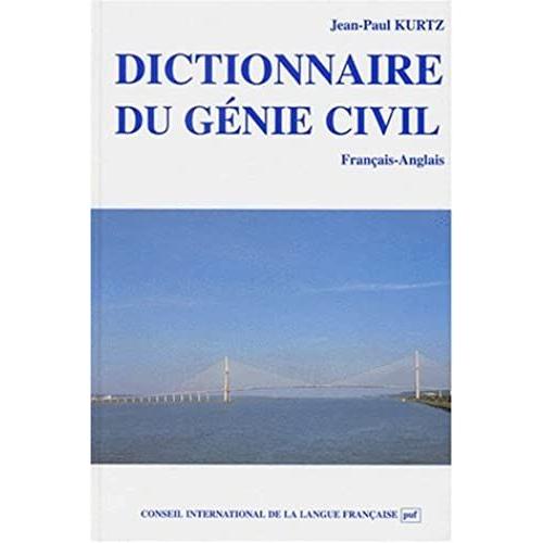 Dictionnaire Du Génie Civil: Français-Anglais