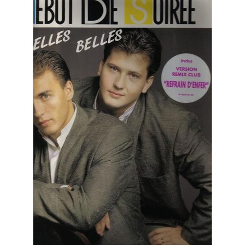 Belles Belles Belles (Remix Club) / Refrain D'enfer (Remix Club) /