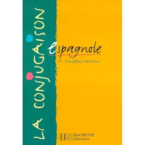 La Conjugaison Espagnole