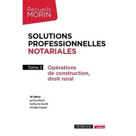 Solutions Professionnelles Notariales - Tome 3, Opérations De Construction, Droit Rural