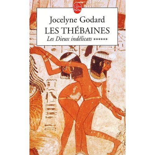 Les Thébaines Tome 6 - Les Dieux Indélicats