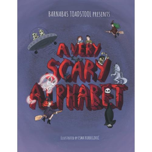 A Very Scary Alpabet (Cobweb&cobblestone The Spooky Side Of Barnabas Toadstool)